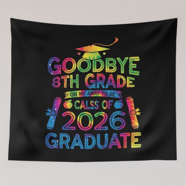 Item preview, Copy of Goodbye 8th Grade Class Of 2026 Graduate 8th Grade Tie dye designed and sold by Fislux.