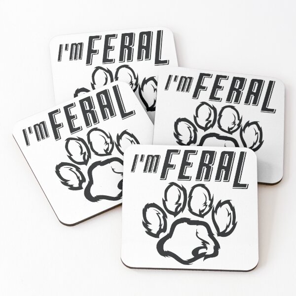 Item preview, I'm Feral - Feral Animal - Feral Essentials designed and sold by NotUrAverageART.