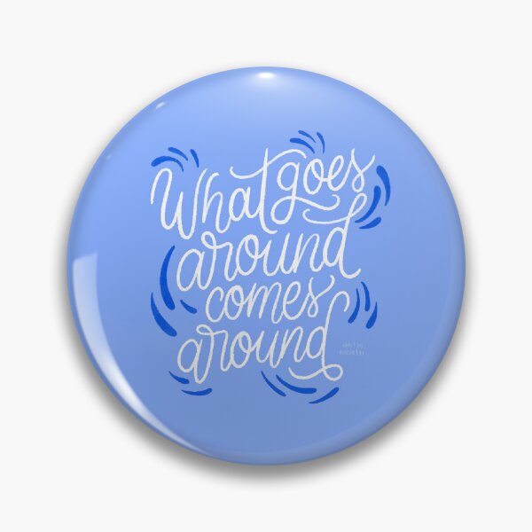 Item preview, What Goes Around Comes Around Quote Drawing Hand lettering Illustration cursive deep  designed and sold by Amber  Liu.