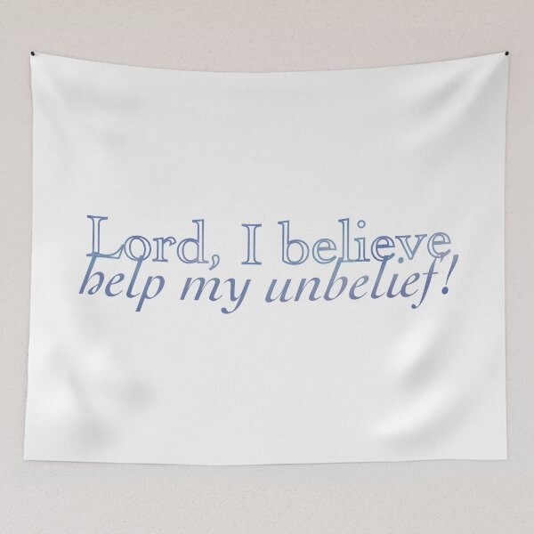 Item preview, Help My Unbelief designed and sold by M.R. Spann.