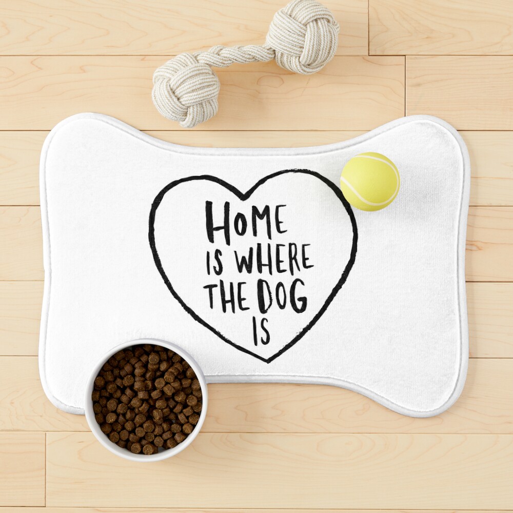 Home Is Where The Dog Is Pet Mat