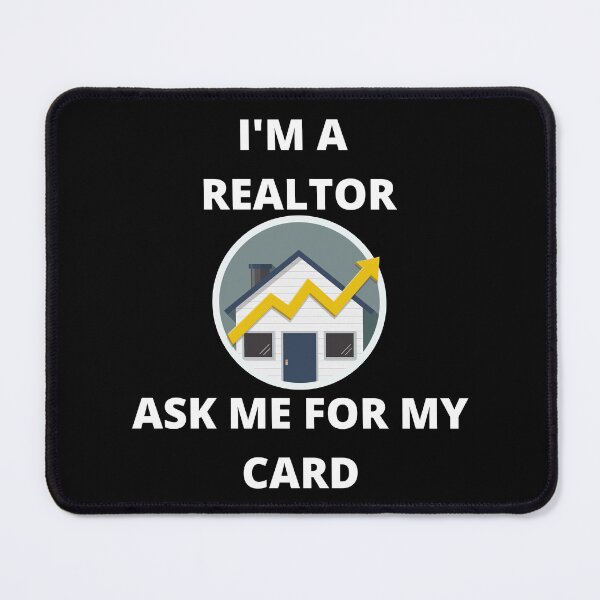 Item preview, I'm A Realtor Ask Me About My Card designed and sold by NoSpecialShop.