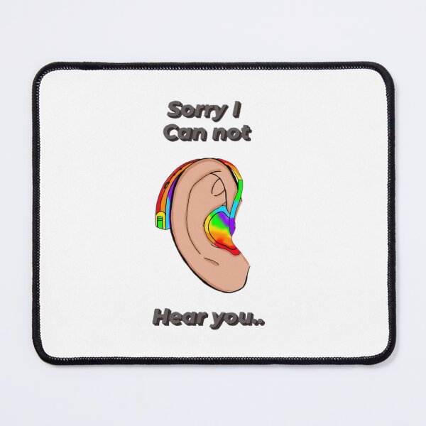 Item preview, Sorry I can't hear you designed and sold by Artistkhg.