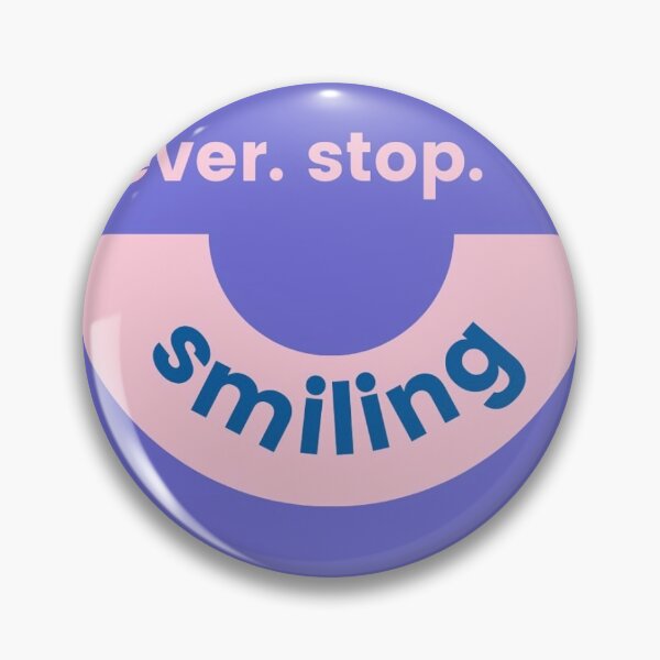 Item preview, Never stop smiling.  designed and sold by dmech8787.