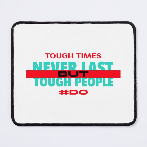 Item preview, Tough times never last, but tough people do designed and sold by sama-stylish.