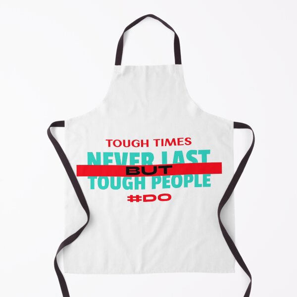 Item preview, Tough times never last, but tough people do designed and sold by sama-stylish.