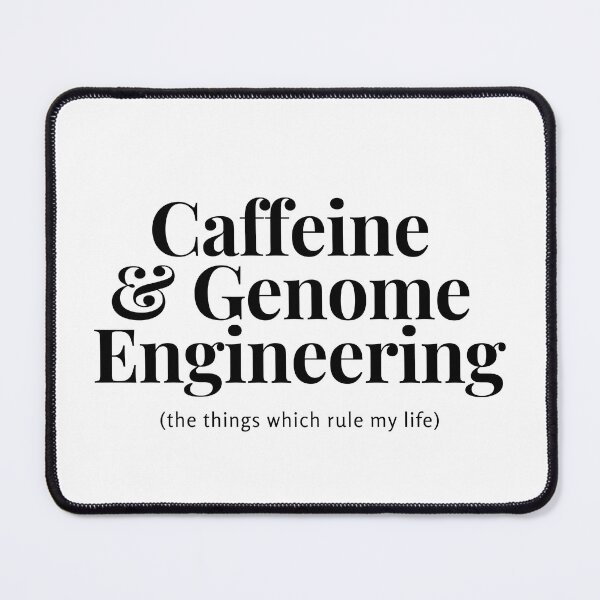Item preview, Caffeine and Genome Engineering - the things which rule my life designed and sold by quiet-charm.