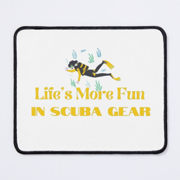 Item preview, Life's More Fun In Scuba Gear designed and sold by khadijat297.