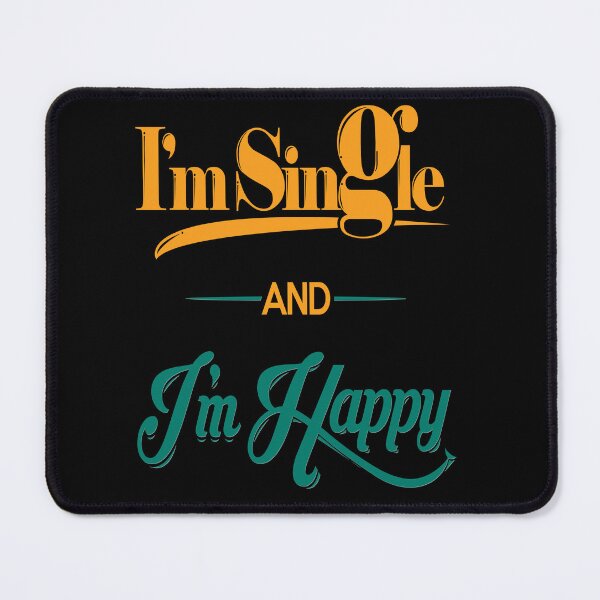 Item preview, I`m single and I`m happy designed and sold by TeeBox16.