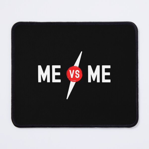 Item preview, ME VS ME INSPIRING MOTIVATIONAL QUOTE designed and sold by appareltolove.