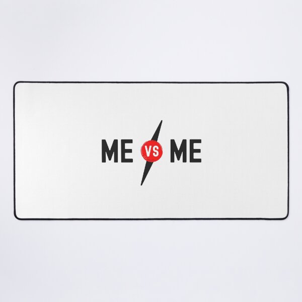 Item preview, ME VS ME INSPIRING MOTIVATIONAL QUOTE designed and sold by appareltolove.