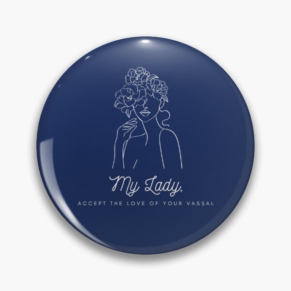 Item preview, My Lady Accept the Love of Your Vassal designed and sold by PapitosPlace.