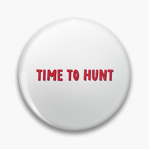 Item preview, time to hunt designed and sold by kaleigh’s side projects.