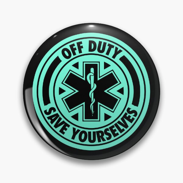 Item preview, Off Duty Save Yourselves Funny EMT  designed and sold by BOBSMITHHHHH.