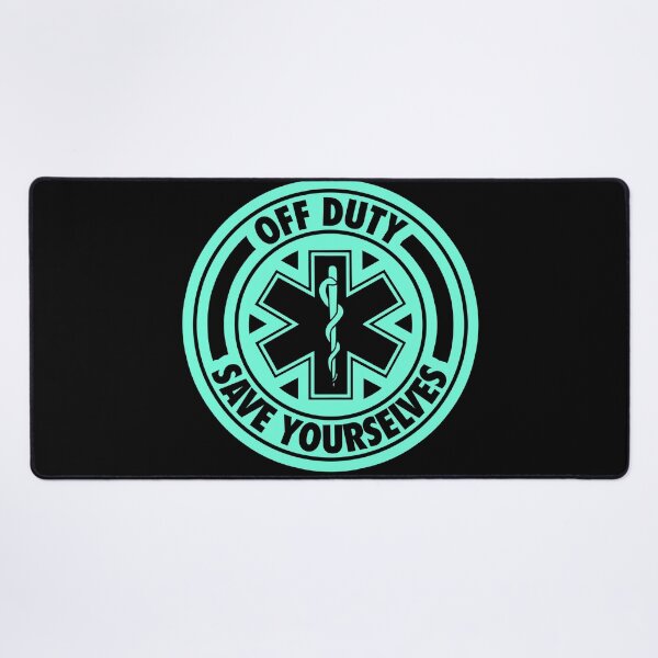 Item preview, Off Duty Save Yourselves Funny EMT  designed and sold by BOBSMITHHHHH.