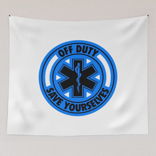 Item preview, Off Duty Save Yourselves BLUE Funny EMT Nurse Paramedic designed and sold by BOBSMITHHHHH.