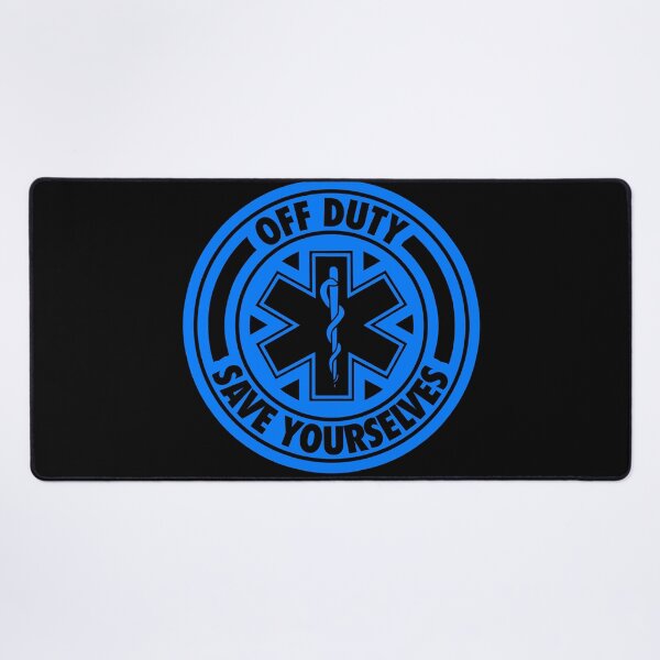 Item preview, Off Duty Save Yourselves BLUE Funny EMT Nurse Paramedic designed and sold by BOBSMITHHHHH.