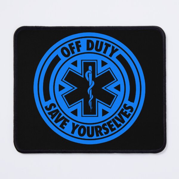Item preview, Off Duty Save Yourselves BLUE Funny EMT Nurse Paramedic designed and sold by BOBSMITHHHHH.