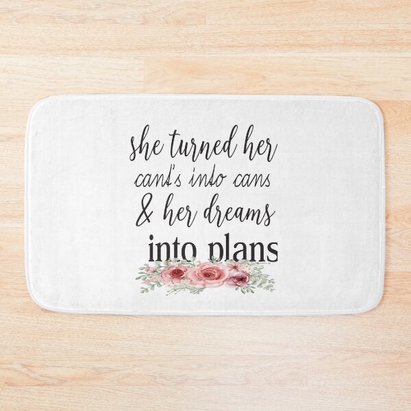 Item preview, She Turned Her Cants Into Cans And Dreams Into Plans designed and sold by karim82.