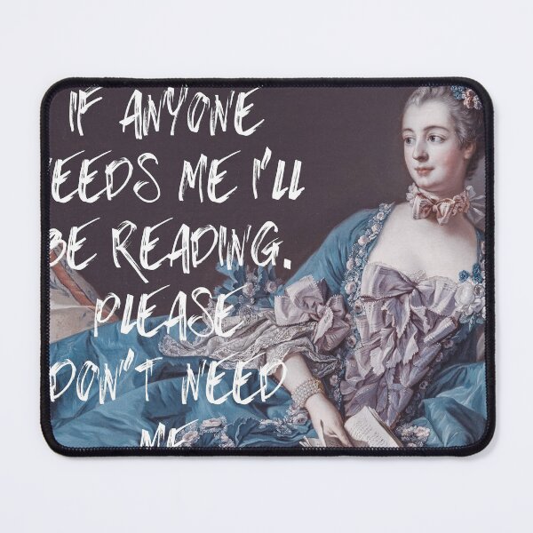 Item preview, Madame de Pompadour Blue Dress Painting " I'll be Reading Don't Need Me" designed and sold by WanderingIllust.