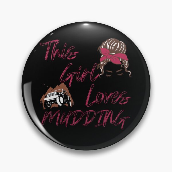 Item preview, This Girl Loves Mudding, Girls Off Road, Off Road Woman  designed and sold by Rally-Girl.