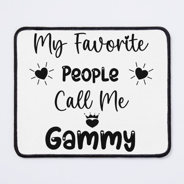 Item preview, My Favorite People Call Me Gammy designed and sold by MamaSweetea.