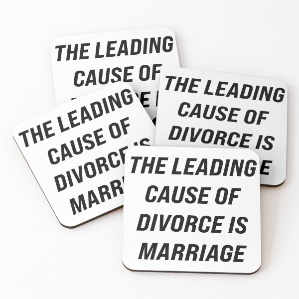 Item preview, The Leading Cause of Divorce is Marriage  designed and sold by Texterns.