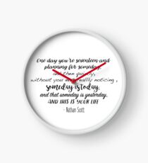 One Tree Hill - One day you're seventeen Clock