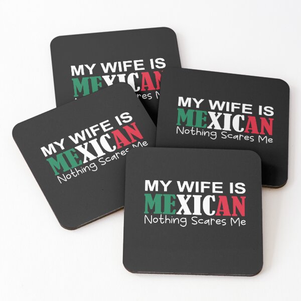 Item preview, My Wife Is Mexican Nothing Scares Me designed and sold by SheIsAQueen.