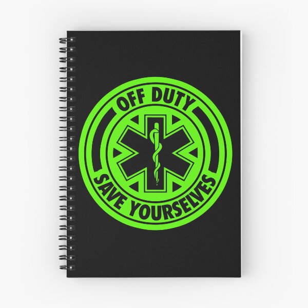 Item preview, Off Duty Save Yourselves GREEN Funny EMT Nurse Paramedic designed and sold by BOBSMITHHHHH.