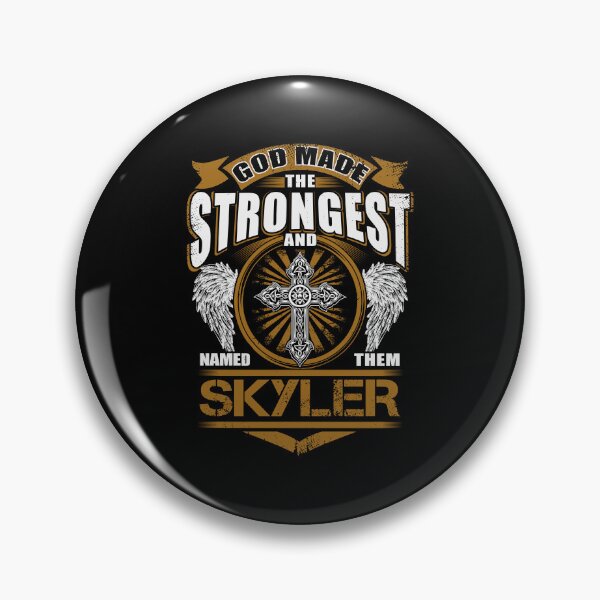 Item preview, Skyler Name T Shirt - God Found Strongest And Named Them Skyler Gift Item Tee designed and sold by wardorion9.