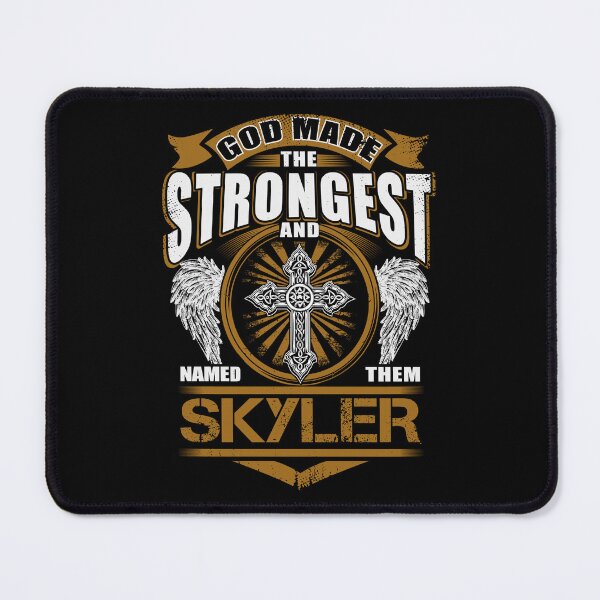 Item preview, Skyler Name T Shirt - God Found Strongest And Named Them Skyler Gift Item Tee designed and sold by wardorion9.