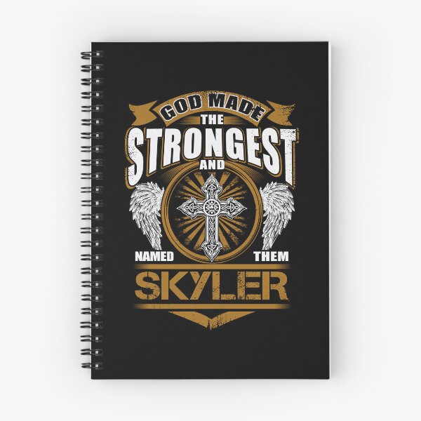 Item preview, Skyler Name T Shirt - God Found Strongest And Named Them Skyler Gift Item Tee designed and sold by wardorion9.