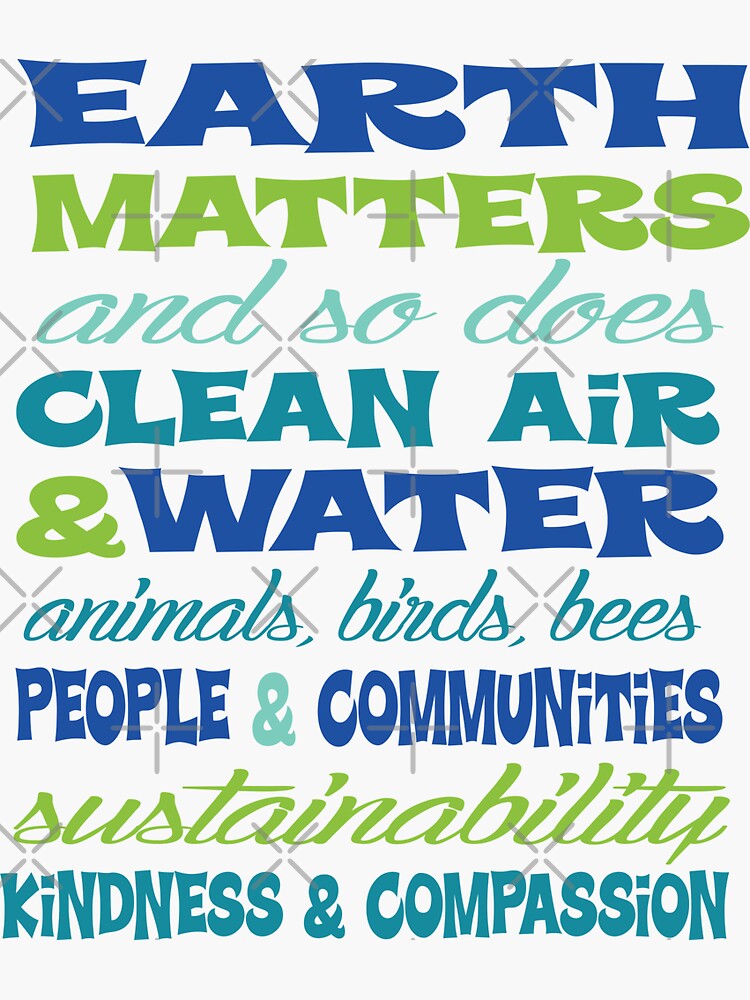 Earth Matters and so does clean air - blue green text by jitterfly