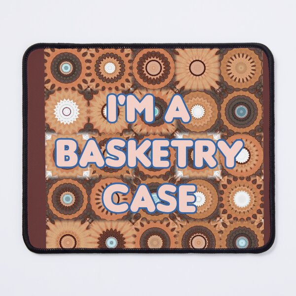 Item preview, I'm a basketry case designed and sold by Coexist In Tee's .
