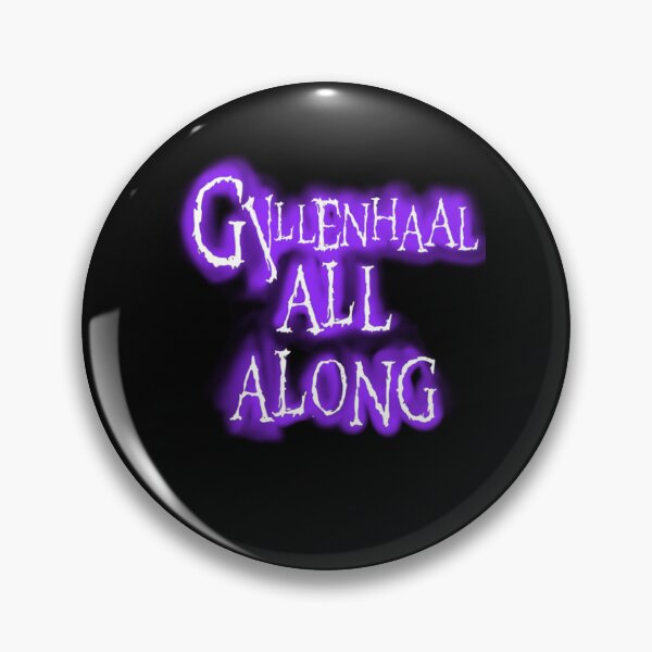 Item preview, Gyllenhaal All Along... designed and sold by TakhaBinahina.