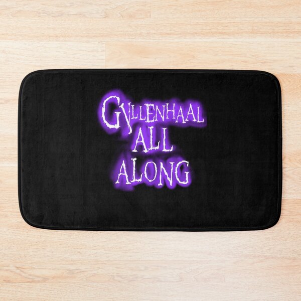 Item preview, Gyllenhaal All Along... designed and sold by TakhaBinahina.