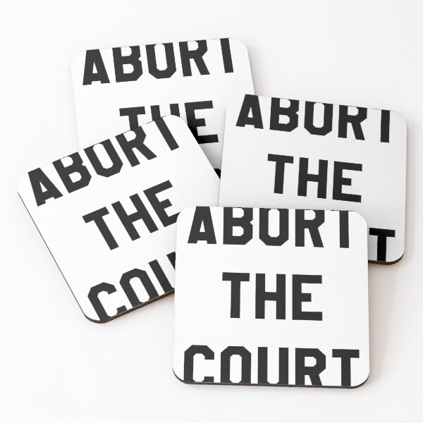 Item preview, ROE V WADE ABORT THE COURT designed and sold by DiamondDistrict.
