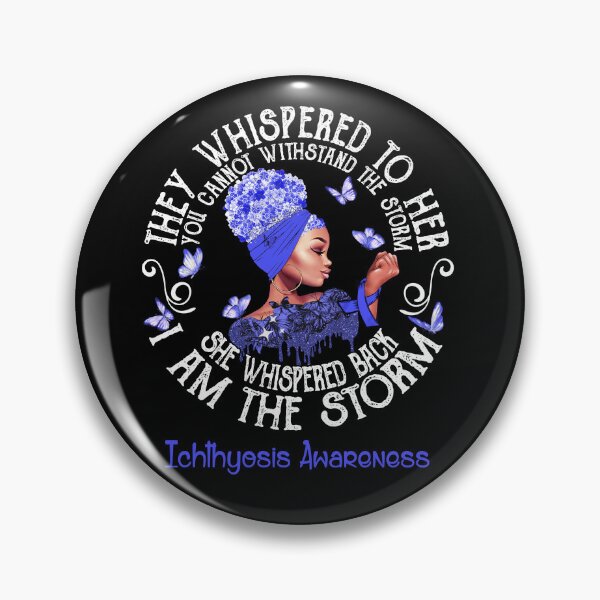 Item preview, Black Girl Fighter Strong I Am The Storm Ichthyosis Awareness designed and sold by Mnrshirley.