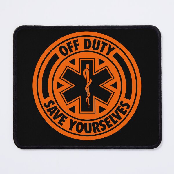 Item preview, Off Duty Save Yourselves ORANGE Funny EMT Nurse Paramedic designed and sold by BOBSMITHHHHH.