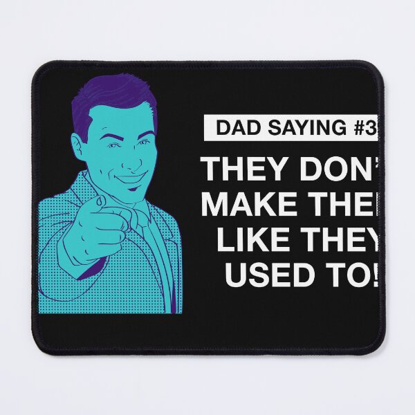 Item preview, Fathers Day Dad Sayings: they don't make them like they used to! designed and sold by SmallOrbit.