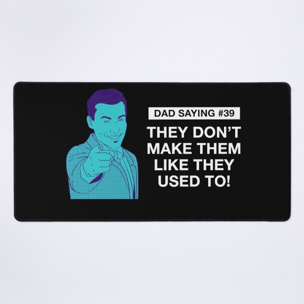 Item preview, Fathers Day Dad Sayings:  they don't make them like they used to! designed and sold by SmallOrbit.