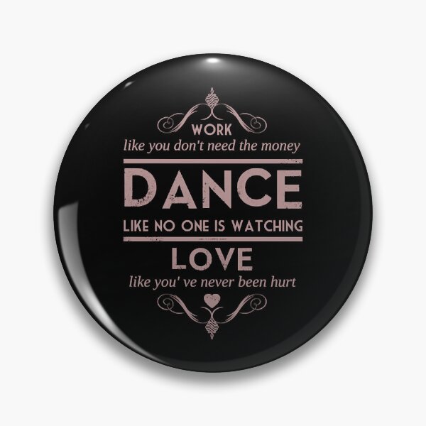Item preview, Dance quote  designed and sold by RobertArr68708.