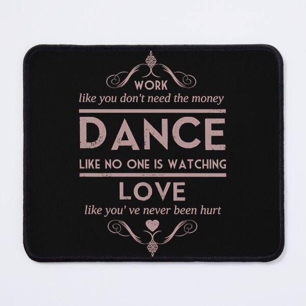 Item preview, Dance quote designed and sold by RobertArr68708.