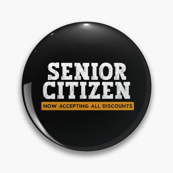 Item preview, Funny Senior Citizen Now Accepting Discounts Design Grandpa design designed and sold by Merchking1.