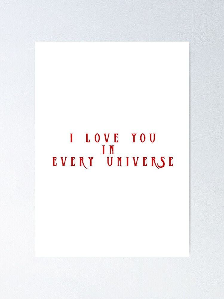 "I love you in every universe doctor strange 2" Poster for Sale by Axton1 Redbubble