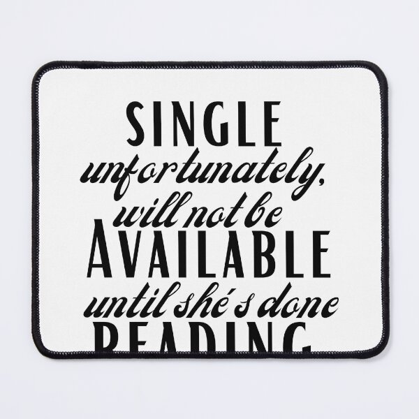 Item preview, Single bookish gal - bookworms priorities designed and sold by Fanatic Nerd.