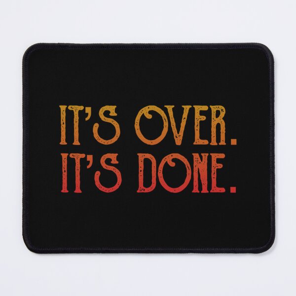 Item preview, Its Over. Its Done. designed and sold by FoxyGalleryCo.