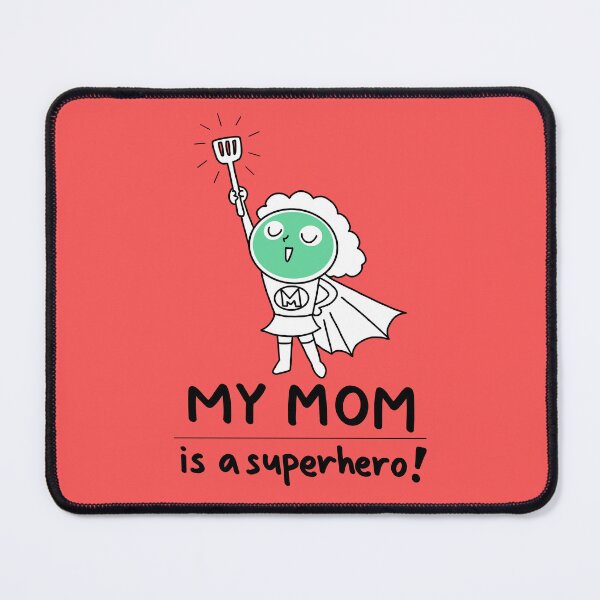Item preview, My mom is a superhero designed and sold by Tina-studio.