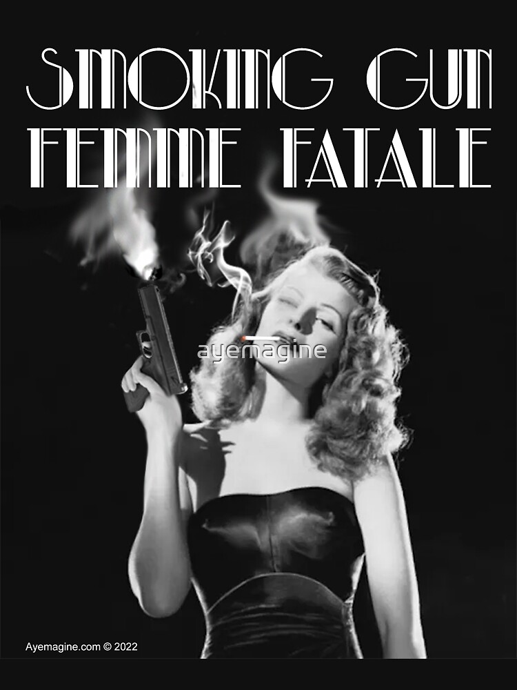 Artwork view, Smoking Gun Femme Fatale designed and sold by ayemagine